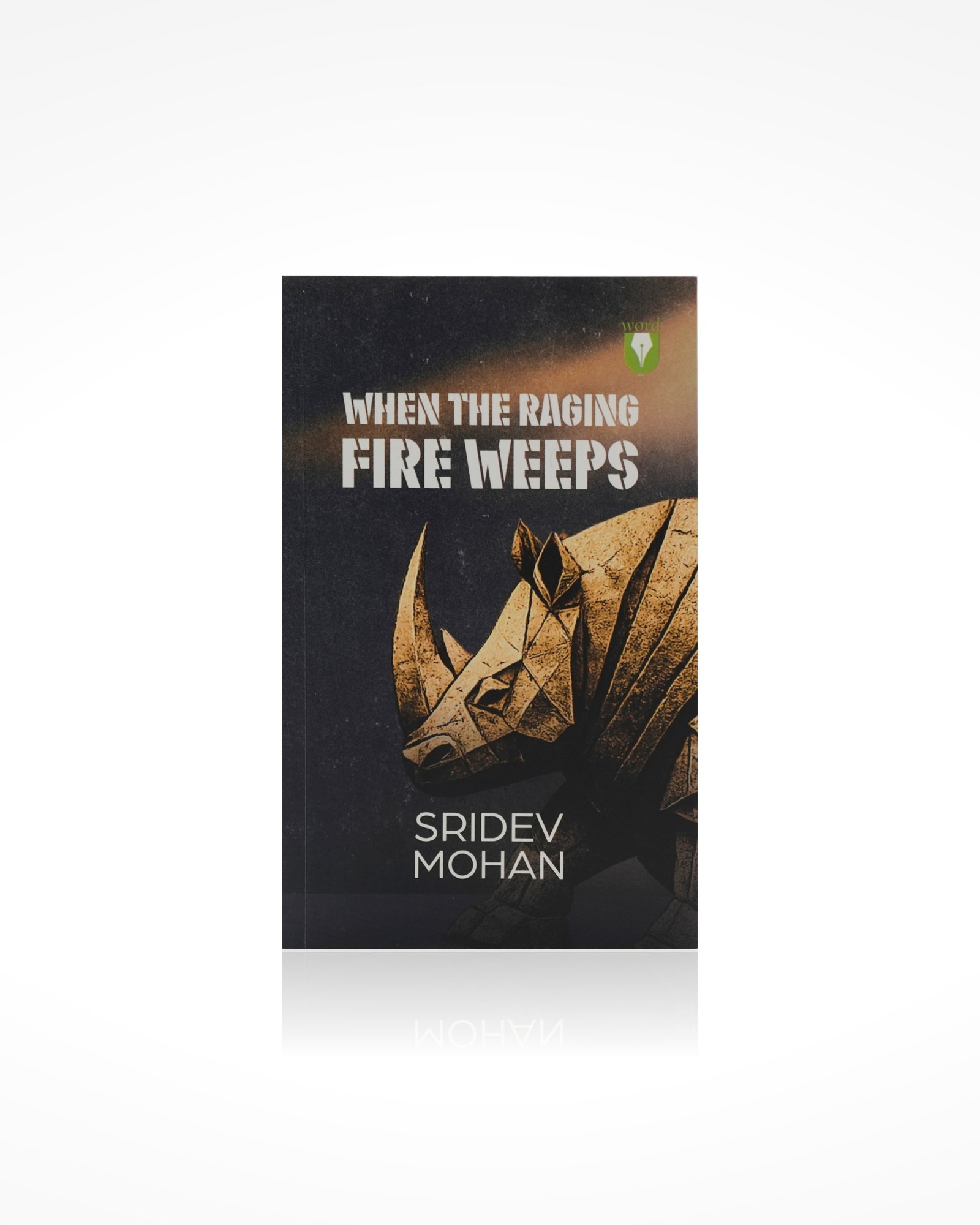 When The Raging Fire Weeps